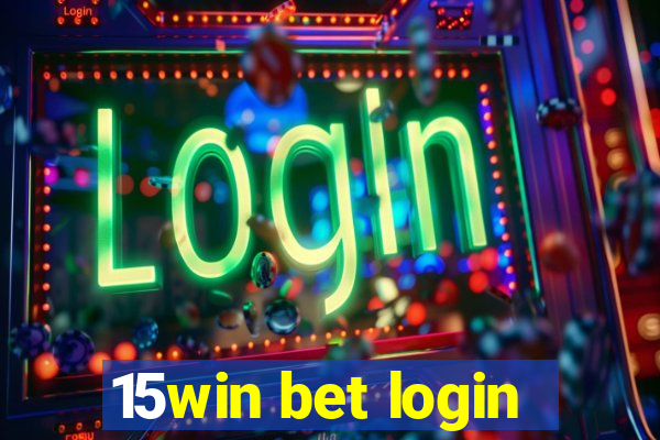 15win bet login